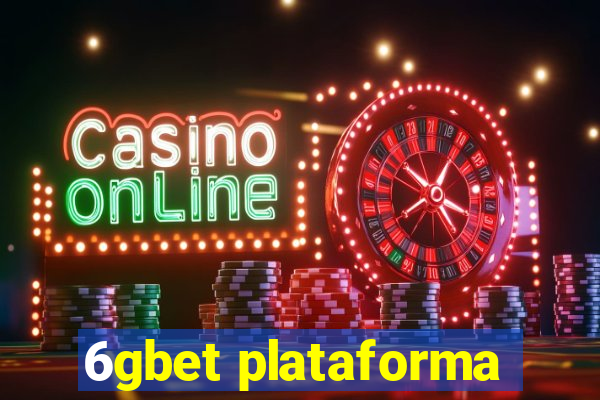 6gbet plataforma